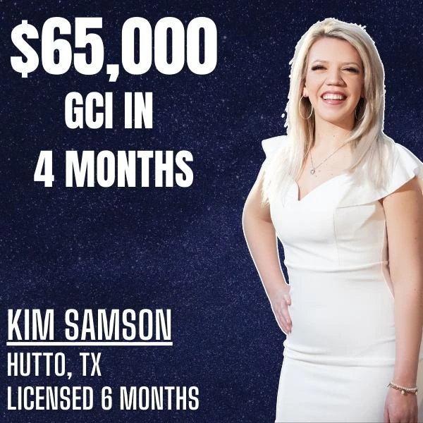Kim Samson: $65,000 in gross commission income in four months.